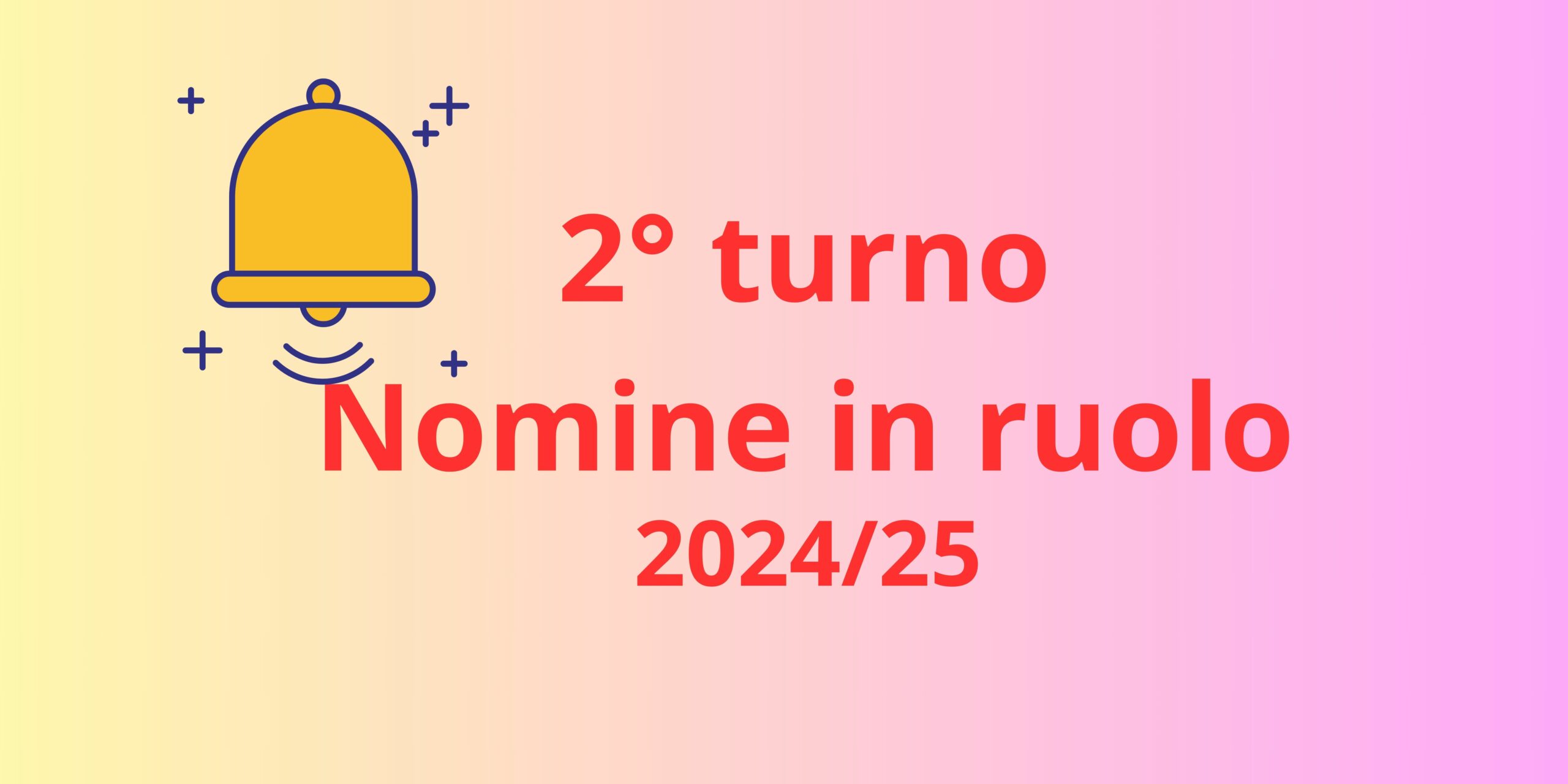 IMMISSIONI IN RUOLO – 2° TURNO da GM – SCADENZA 13 AGOSTO