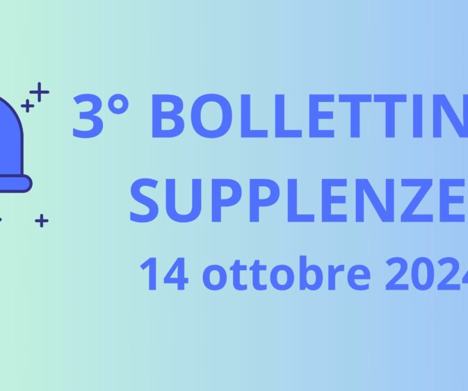 3° BOLLETTINO NOMINE DOCENTI SUPPLENTI - 14 ottobre 2024