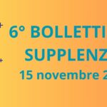 6° BOLLETTINO NOMINE DOCENTI SUPPLENTI - 15 novembre 2024