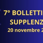 7° BOLLETTINO NOMINE DOCENTI SUPPLENTI - 20 novembre 2024